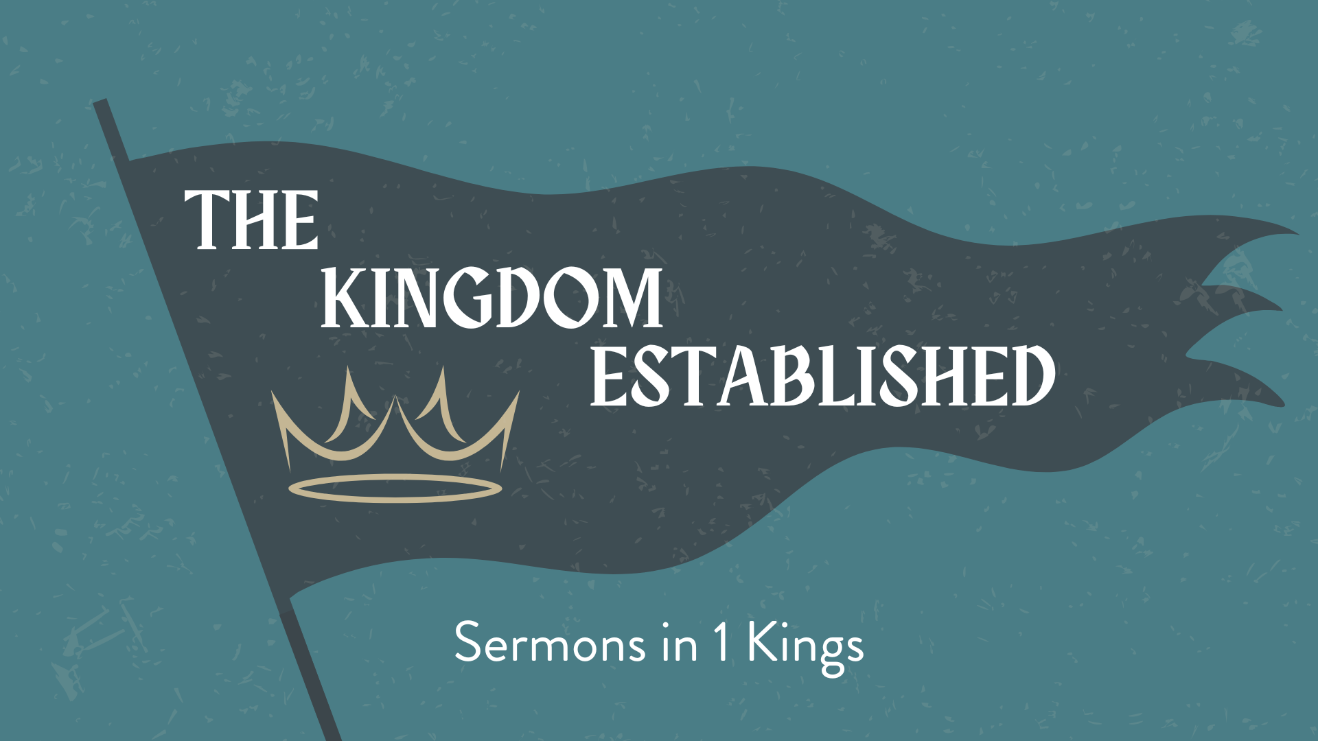 So the Kingdom Was Established